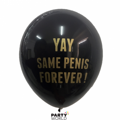Yay Same Penis Forever Latex Balloons Black & Gold (10)